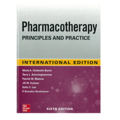 Pharmacotherapy Principles And Practice;6th Edition 2022 By Chisholm ...